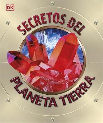 SECRETOS DEL PLANETA TIERRA | 9780241702987 | DK | Llibreria L'Illa - Llibreria Online de Mollet - Comprar llibres online