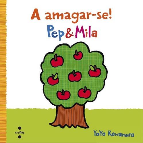 PEP I MILA A AMAGAR-SE | 9788466140317 | KAWAMURA, YAYO | Llibreria L'Illa - Llibreria Online de Mollet - Comprar llibres online