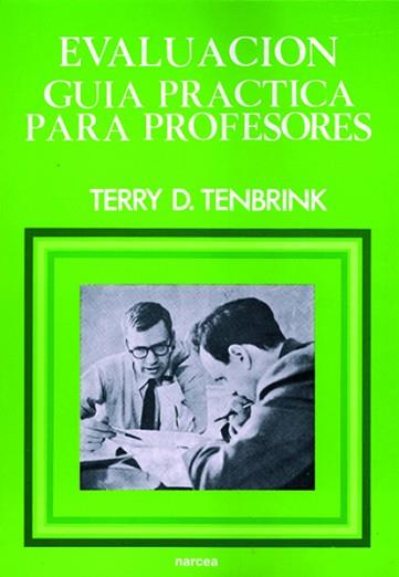 EVALUACION .GUIA PRACTICA PARA PROFESORES | 9788427704640 | TENBRINK, TERRY | Llibreria L'Illa - Llibreria Online de Mollet - Comprar llibres online