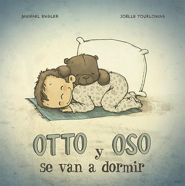 OTTO Y OSO SE VAN A DORMIR | 9788491452751 | ENGLER, MICHAEL | Llibreria L'Illa - Llibreria Online de Mollet - Comprar llibres online