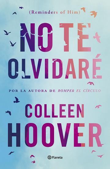 NO TE OLVIDARÉ (REMINDERS OF HIM) | 9788408277170 | HOOVER, COLLEEN | Llibreria L'Illa - Llibreria Online de Mollet - Comprar llibres online