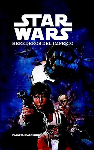 STAR WARS, HEREDERO DEL IMPERIO | 9788467494044 | ZAHN, TIMOTHY / DANIELS, ANTHONY | Llibreria L'Illa - Llibreria Online de Mollet - Comprar llibres online