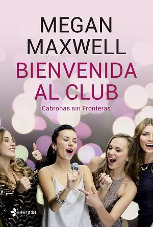 BIENVENIDA AL CLUB CABRONAS SIN FRONTERAS + CD | 9788408210801 | MAXWELL, MEGAN | Llibreria L'Illa - Llibreria Online de Mollet - Comprar llibres online