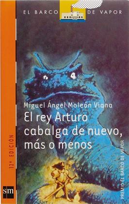 REY ARTURO CABALGA DE NUEVO | 9788434870123 | MOLEON VIANA, MIGUEL ANGEL | Llibreria L'Illa - Llibreria Online de Mollet - Comprar llibres online