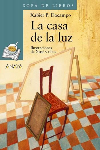 CASA DE LA LUZ, LA | 9788466717052 | DOCAMPO, XABIER P. | Llibreria L'Illa - Llibreria Online de Mollet - Comprar llibres online