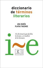 DICCIONARIO DE TÉRMINOS LITERARIOS | 9788467025224 | PLATAS TASENDE, ANA MARIA