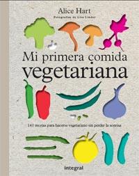 MI PRIMERA COMIDA VEGETARIANA | 9788492981755 | HART, ALICE | Llibreria L'Illa - Llibreria Online de Mollet - Comprar llibres online