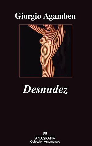 DESNUDEZ | 9788433963321 | AGAMBEN, GIORGIO | Llibreria L'Illa - Llibreria Online de Mollet - Comprar llibres online