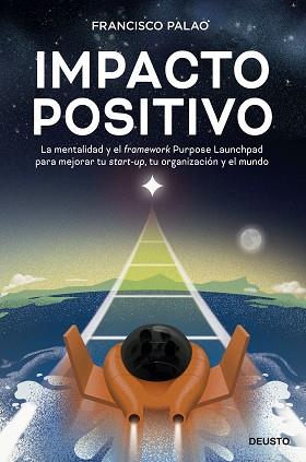 IMPACTO POSITIVO | 9788423434114 | PALAO, FRANCISCO | Llibreria L'Illa - Llibreria Online de Mollet - Comprar llibres online