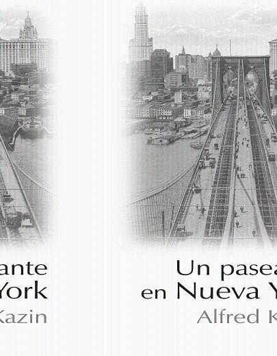 PASEANTE EN NUEVA YORK, UN | 9788495764782 | KAZIN, ALFRED | Llibreria L'Illa - Llibreria Online de Mollet - Comprar llibres online