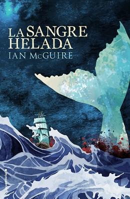 SANGRE HELADA, LA | 9788416498277 | MCGUIRE, IAN | Llibreria L'Illa - Llibreria Online de Mollet - Comprar llibres online