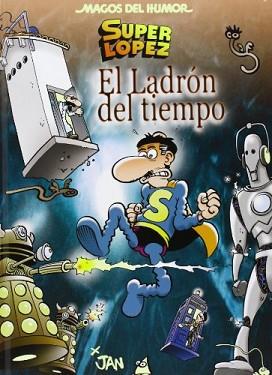 LADRÓN DEL TIEMPO, EL | 9788466652858 | LÓPEZ FERNÁNDEZ, JUAN | Llibreria L'Illa - Llibreria Online de Mollet - Comprar llibres online