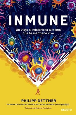 INMUNE: UN VIAJE AL MISTERIOSO SISTEMA QUE TE MANTIENE VIVO | 9788423433537 | DETTMER, PHILIPP | Llibreria L'Illa - Llibreria Online de Mollet - Comprar llibres online