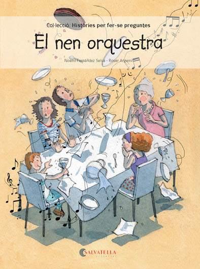 EL NEN ORQUESTRA | 9788417091118 | FERNÁNDEZ SELVA, NOEMÍ | Llibreria L'Illa - Llibreria Online de Mollet - Comprar llibres online