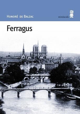 FERRAGUS | 9788495587107 | BALZAC, HONORE DE | Llibreria L'Illa - Llibreria Online de Mollet - Comprar llibres online