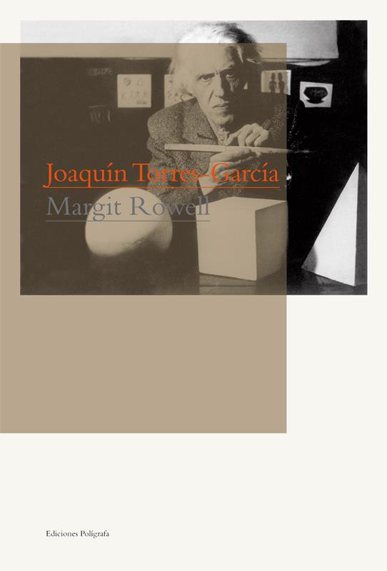 JOAQUIN TORRES GARCIA | 9788434312326 | ROWELL, MARGIT | Llibreria L'Illa - Llibreria Online de Mollet - Comprar llibres online