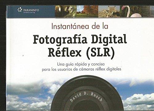 INSTANTANEA DE LA FOTOGRAFIA DIGITAL REFLEX (SLR) | 9788428329590 | BUSCH, DAVID D | Llibreria L'Illa - Llibreria Online de Mollet - Comprar llibres online