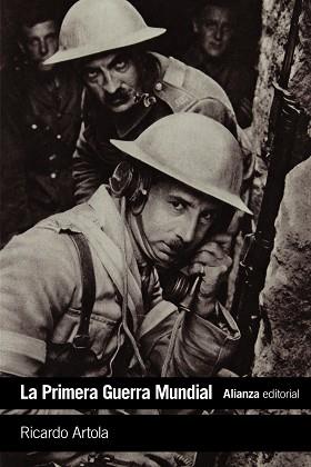 PRIMERA GUERRA MUNDIAL, LA | 9788491045946 | ARTOLA, RICARDO | Llibreria L'Illa - Llibreria Online de Mollet - Comprar llibres online