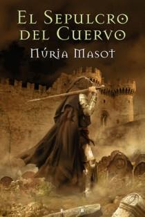 SEPULCRO DEL CUERVO, EL | 9788466649995 | MASOT, NURIA | Llibreria L'Illa - Llibreria Online de Mollet - Comprar llibres online