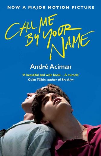 CALL ME BY YOUR NAME | 9781786495259 | ACIMAN, ANDRE | Llibreria L'Illa - Llibreria Online de Mollet - Comprar llibres online