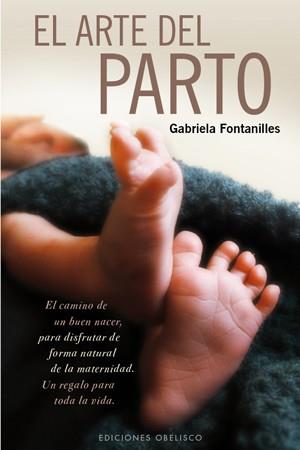 ARTE DEL PARTO, EL | 9788497777261 | FONTANILLES, GABRIEL | Llibreria L'Illa - Llibreria Online de Mollet - Comprar llibres online