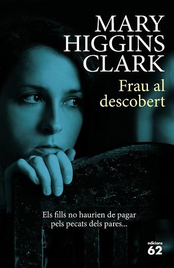 FRAU AL DESCOBERT | 9788429774795 | HIGGINS CLARK, MARY | Llibreria L'Illa - Llibreria Online de Mollet - Comprar llibres online