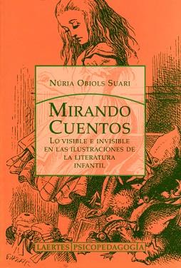 MIRANDO CUENTOS | 9788475845258 | OBIOLS SUARI, NURIA | Llibreria L'Illa - Llibreria Online de Mollet - Comprar llibres online