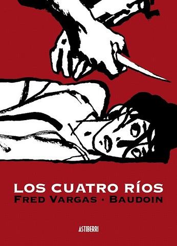 CUATRO RÍOS, LOS | 9788496815834 | VARGAS, FRED / BAUDOIN | Llibreria L'Illa - Llibreria Online de Mollet - Comprar llibres online