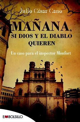 MAÑANA SI DIOS Y EL DIABLO QUIEREN | 9788416087457 | CANO, JULIO CÉSAR | Llibreria L'Illa - Llibreria Online de Mollet - Comprar llibres online