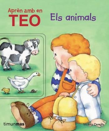 APRÈN AMB EN TEO. ELS ANIMALS | 9788499324302 | VIOLETA DENOU | Llibreria L'Illa - Llibreria Online de Mollet - Comprar llibres online