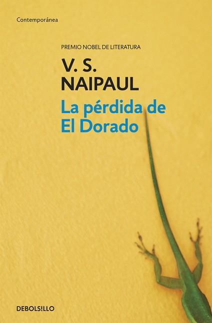 PERDIDA DEL DORADO, LA | 9788499080482 | NAIPUL, V.S. | Llibreria L'Illa - Llibreria Online de Mollet - Comprar llibres online