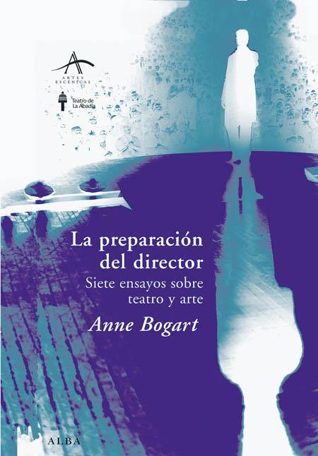 PREPARACION DEL DIRECTOR, LA | 9788484283874 | BOGART, ANNE | Llibreria L'Illa - Llibreria Online de Mollet - Comprar llibres online