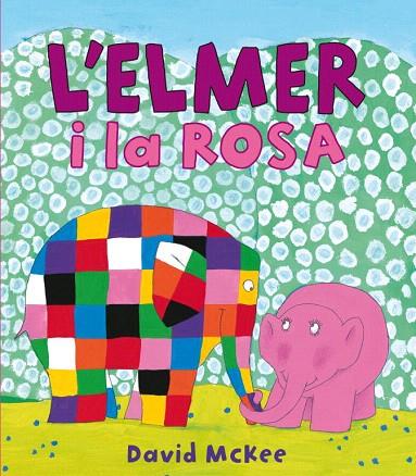 ELMER I LA ROSA, L' | 9788448834951 | MCKEE, DAVID | Llibreria L'Illa - Llibreria Online de Mollet - Comprar llibres online