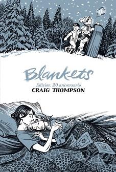 BLANKETS. EDICIÓN 20 ANIVERSARIO | 9788419670700 | THOMPSON, CRAIG | Llibreria L'Illa - Llibreria Online de Mollet - Comprar llibres online