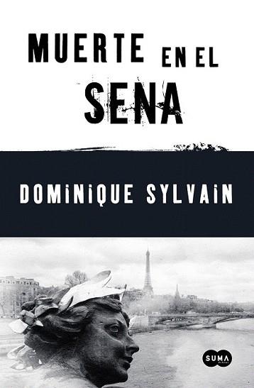 MUERTE EN EL SENA | 9788483651506 | SYLVAIN, DOMINIQUE | Llibreria L'Illa - Llibreria Online de Mollet - Comprar llibres online