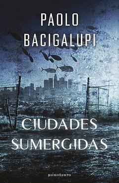 SHIP BREAKER Nº 02 CIUDADES SUMERGIDAS | 9788445018378 | BACIGALUPI, PAOLO | Llibreria L'Illa - Llibreria Online de Mollet - Comprar llibres online