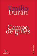 CAMPO DE GULES | 9788499191126 | DURAN, EMILIO | Llibreria L'Illa - Llibreria Online de Mollet - Comprar llibres online