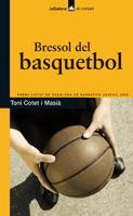 BRESSOL DEL BASQUETBOL | 9788424632892 | COTET MASIA, TONI | Llibreria L'Illa - Llibreria Online de Mollet - Comprar llibres online