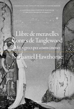 LLIBRE DE MERAVELLES CONTES DE TANGLEWOOD | 9788417410438 | HAWTHORNE, NATHANIEL | Llibreria L'Illa - Llibreria Online de Mollet - Comprar llibres online