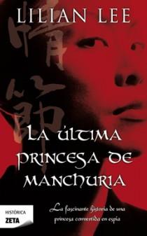 ULTIMA PRINCESA DE MANCHURIA, LA | 9788498724493 | LEE, LILIAN | Llibreria L'Illa - Llibreria Online de Mollet - Comprar llibres online