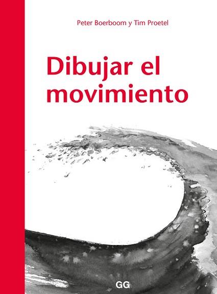 DIBUJAR EL MOVIMIENTO | 9788425230530 | BOERBOOM, PETER/TIM PROETEL | Llibreria L'Illa - Llibreria Online de Mollet - Comprar llibres online