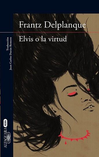 ELVIS O LA VIRTUD | 9788420417448 | DELPLANQUE, FRANTZ | Llibreria L'Illa - Llibreria Online de Mollet - Comprar llibres online