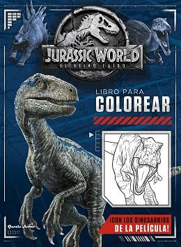 JURASSIC WORLD. EL REINO CAÍDO. LIBRO PARA COLOREAR | 9788408190622 | UNIVERSAL STUDIOS | Llibreria L'Illa - Llibreria Online de Mollet - Comprar llibres online