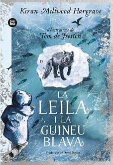 LEILA I LA GUINEU BLAVA, LA | 9788483439869 | MILLWOOD HARGRAVE, KIRAN | Llibreria L'Illa - Llibreria Online de Mollet - Comprar llibres online