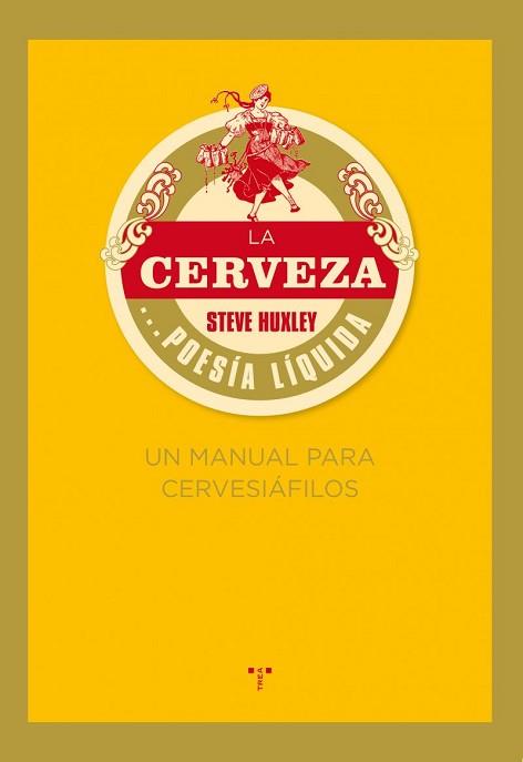 CERVEZA POESIA LIQUIDA UN MANUAL PARA CERVESIAFILOS,LA | 9788497045926 | HUXLEY,STEVE | Llibreria L'Illa - Llibreria Online de Mollet - Comprar llibres online