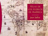 ATLAS DE LOS PUEBLOS DE AMERICA | 9788449320699 | SELLIER, JEAN | Llibreria L'Illa - Llibreria Online de Mollet - Comprar llibres online