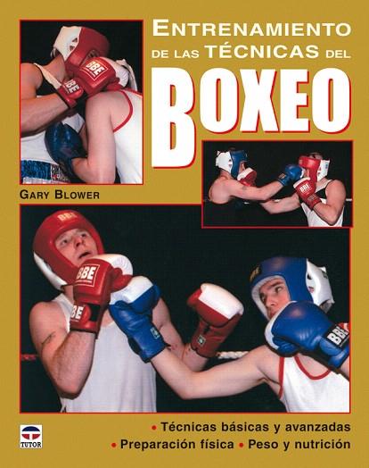 ENTRENAMIENTO DE LAS TECNICAS DEL BOXEO | 9788479027049 | BLOWER, GARY | Llibreria L'Illa - Llibreria Online de Mollet - Comprar llibres online