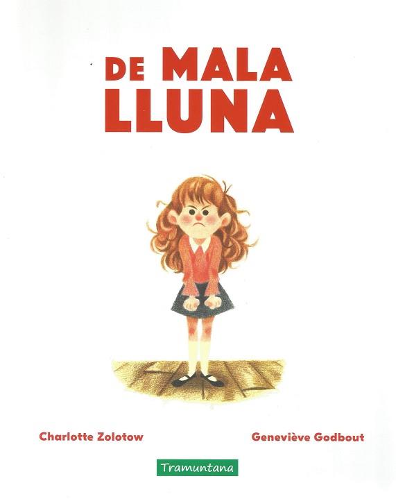 DE MALA LLUNA | 9788417303792 | ZOLOTOW, CHARLOTTE | Llibreria L'Illa - Llibreria Online de Mollet - Comprar llibres online