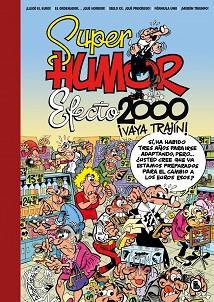 EFECTO 2000, ¡VAYA TRAJÍN! (SÚPER HUMOR MORTADELO) | 9788402430410 | IBÁÑEZ, FRANCISCO | Llibreria L'Illa - Llibreria Online de Mollet - Comprar llibres online