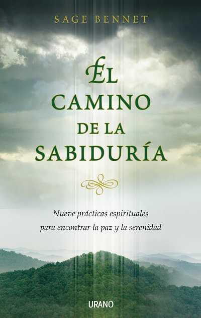 CAMINO DE LA SABIDURIA, EL | 9788479536633 | BENNET, SAGE | Llibreria L'Illa - Llibreria Online de Mollet - Comprar llibres online